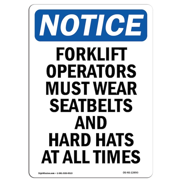 OSHA Sign, Forklift Operators Must Wear Seatbelts, 14in X 10in Aluminum, 10" W, 14" H, Portrait